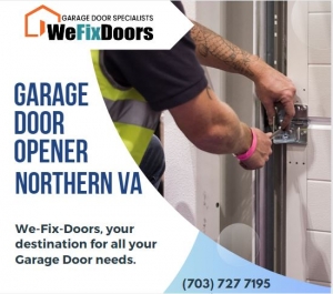 Effortless Access: Choosing the Perfect Garage Door Opener in Northern VA with We Fix Doors